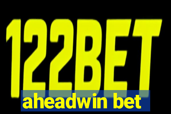 aheadwin bet